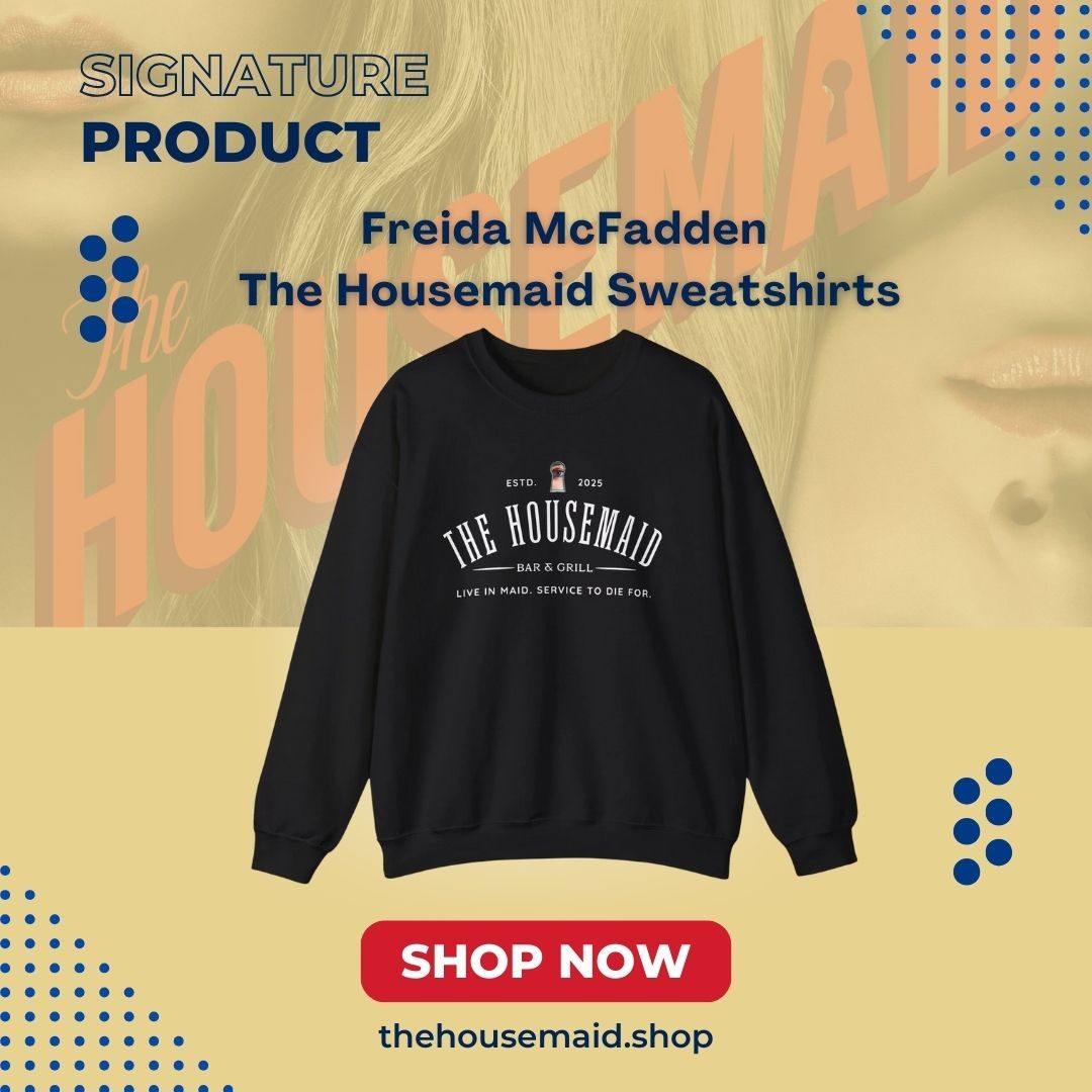 Freida McFadden TTPM0601 The Housemaid Sweatshirts